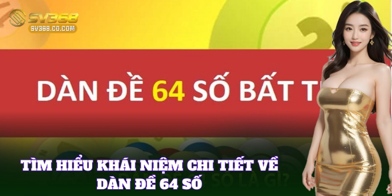 Dàn Đề 64 Số Tại SV368